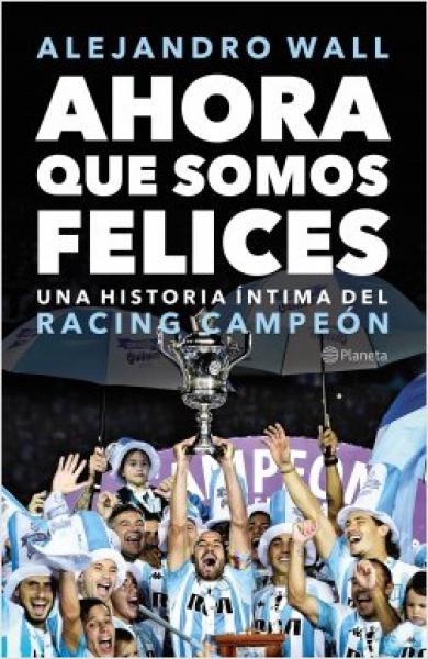 AHORA QUE SOMOS FELICES (RACING)