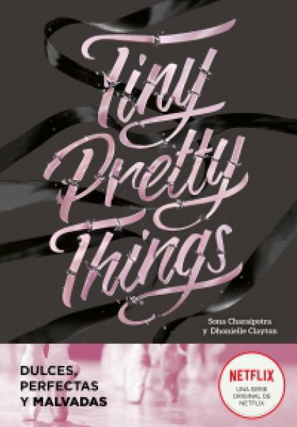 TINY PRETTY THINGS