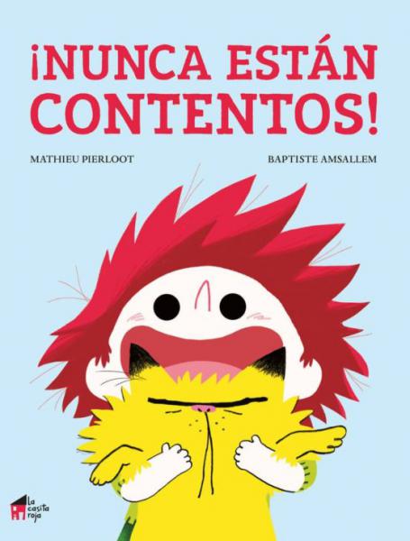 NUNCA ESTAN CONTENTOS!