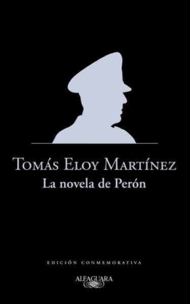 LA NOVELA DE PERON (EDICION CONMEMORATI