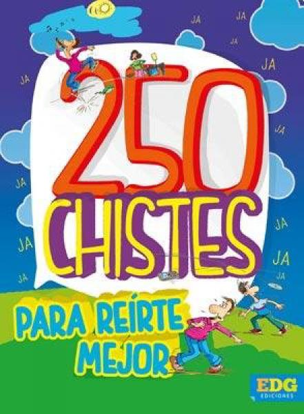 250 CHISTES PARA REIRTE MEJOR