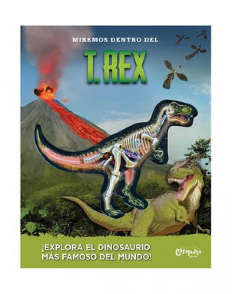 MIREMOS DENTRO DEL T REX ( N.E )