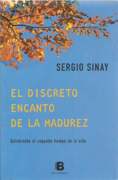 EL DISCRETO ENCANTO DE LA MADUREZ